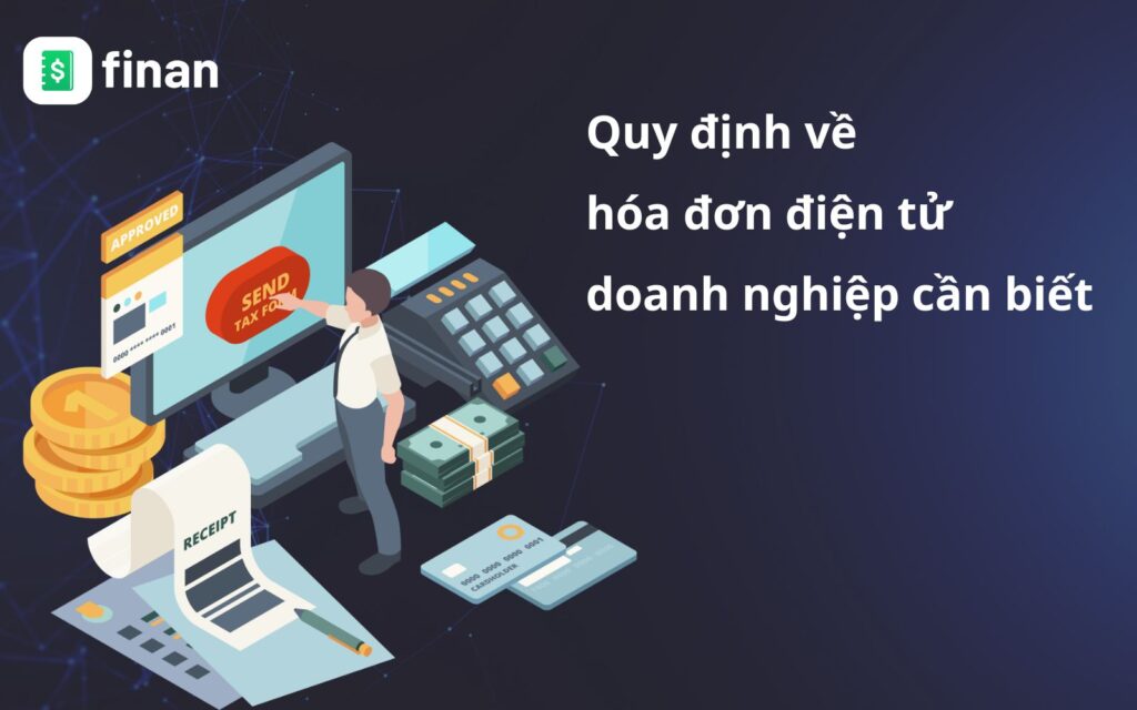 những quy định mới nhất về hóa đơn điện tử doanh nghiệp thương mại điện tử