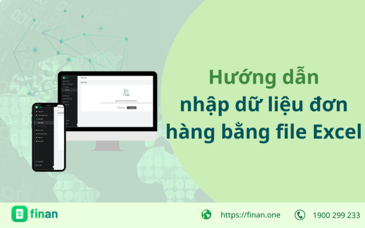 Hướng dẫn nhập dữ liệu đơn hàng bằng file Excel