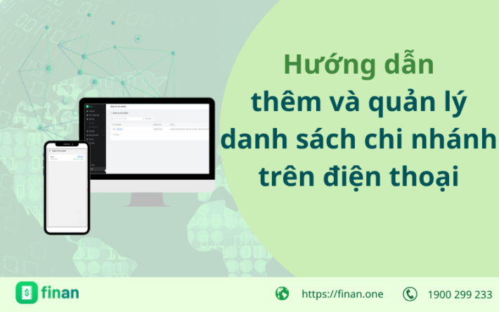 Hướng dẫn thêm chi nhánh và quản lý danh sách chi nhánh trên điện thoại