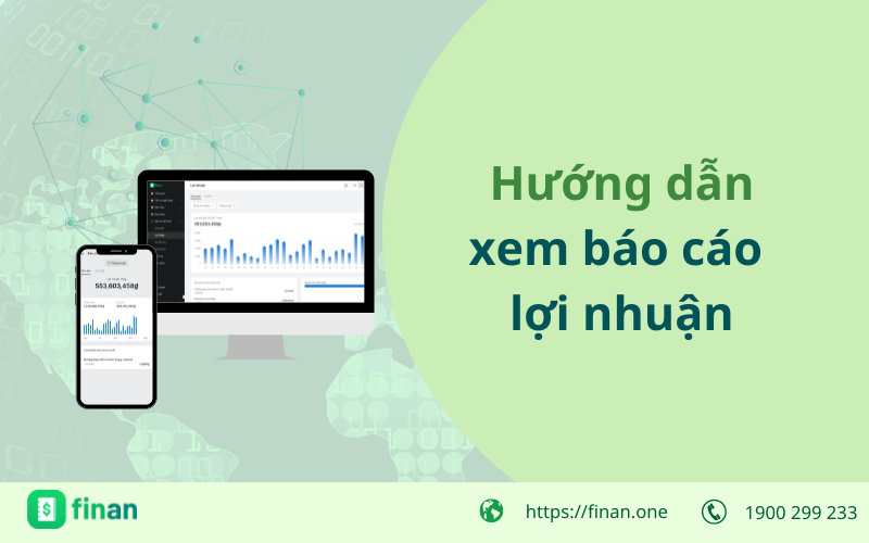 Hướng dẫn xem báo cáo lợi nhuận