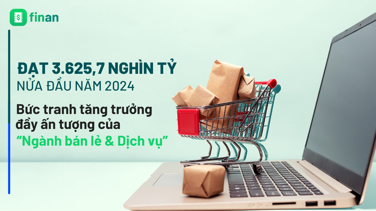 Bức tranh tăng trưởng ấn tượng của ngành bán lẻ và dịch vụ 7 tháng 2024: Doanh thu đạt 3.625,7 nghìn tỷ
