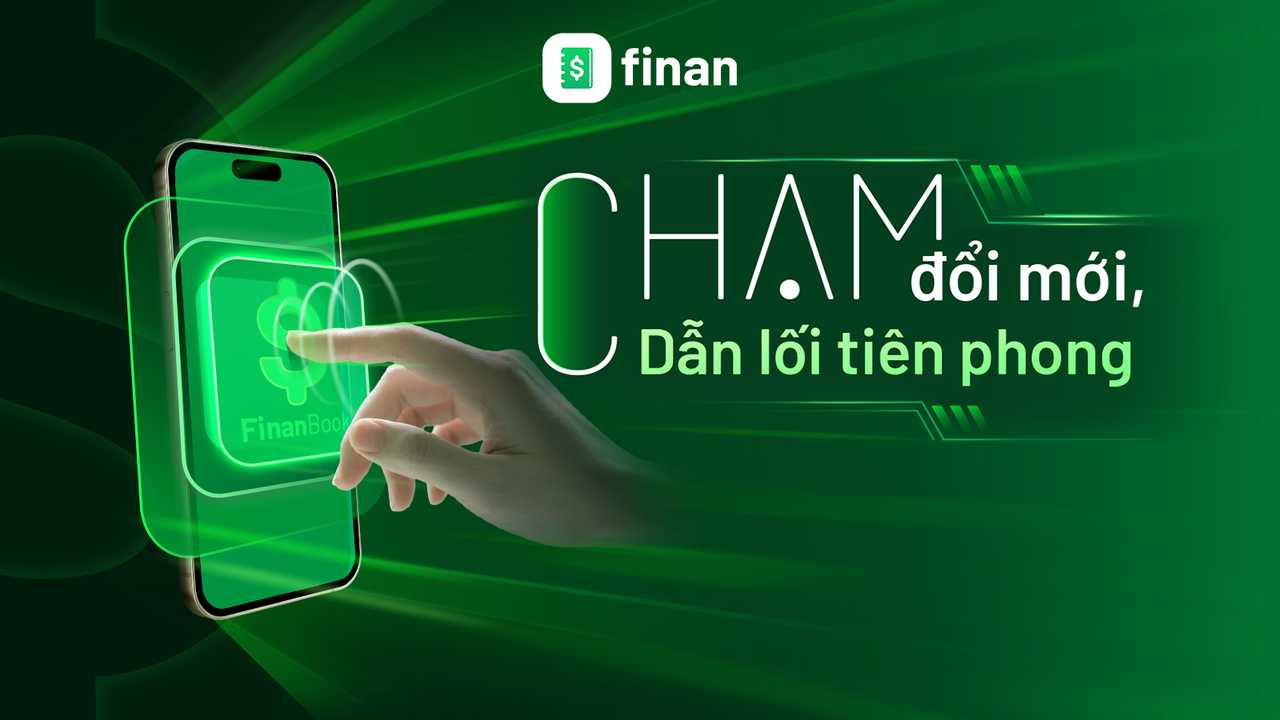 FinanBook – Giải pháp quản lý dòng tiền thông minh chính thức ra mắt