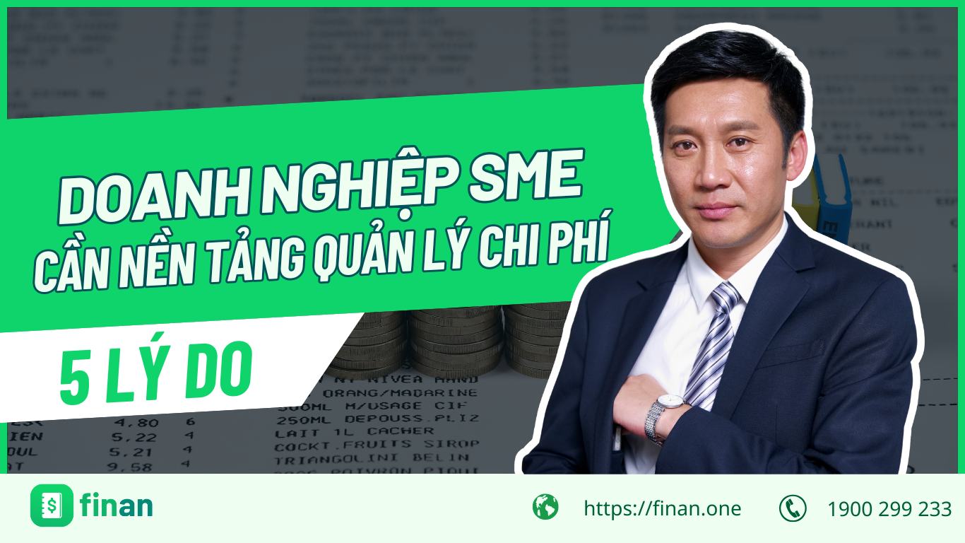 5 Lý do doanh nghiệp SME cần sử dụng giải pháp quản lý chi phí