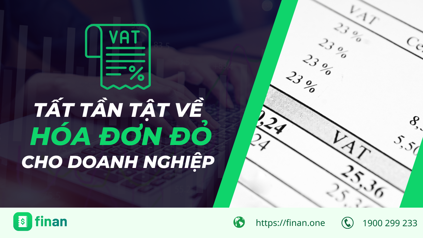 Tất tần tật về hóa đơn đỏ: Khái niệm, quy trình xuất và lưu ý quan trọng cho doanh nghiệp