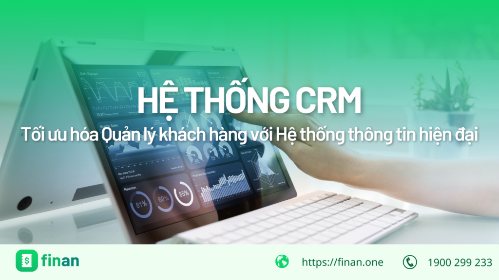 CRM: Tối ưu hóa Quản lý khách hàng với hệ thống thông tin hiện đại