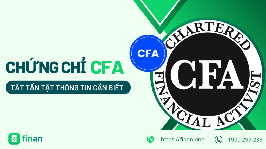 Chứng chỉ CFA: Tất tần tật những điều bạn cần biết trước khi bắt đầu hành trình