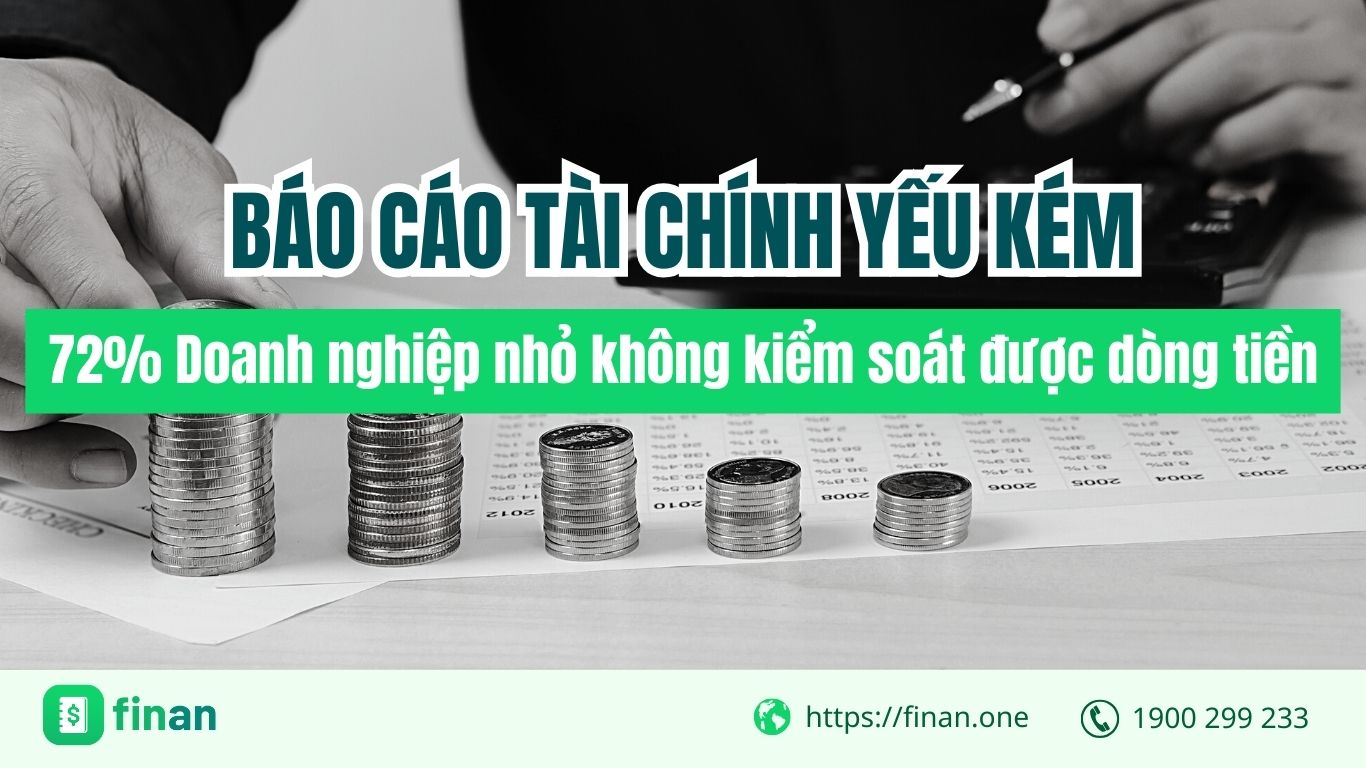 72% Doanh nghiệp nhỏ không kiểm soát được dòng tiền vì báo cáo tài chính yếu kém