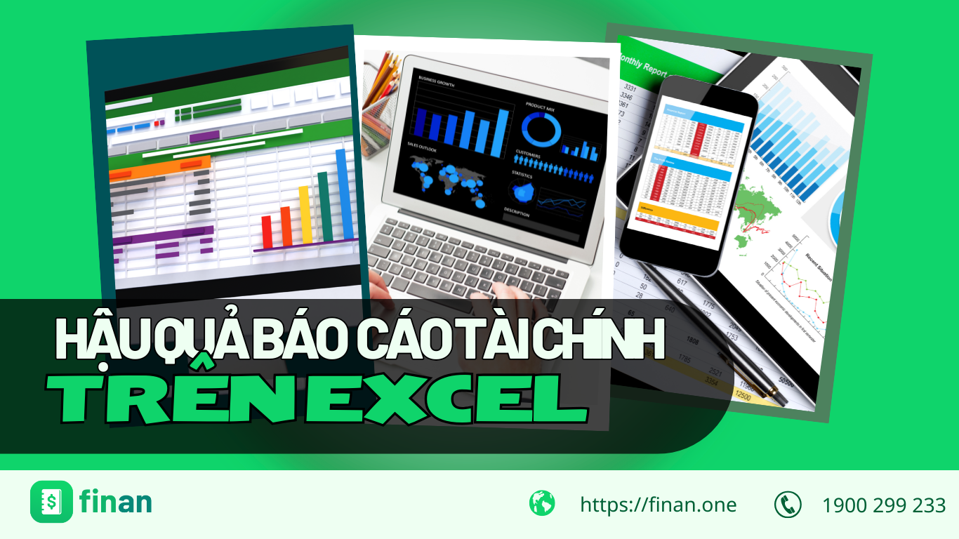 10 Hậu quả doanh nghiệp phải đối mặt khi lập báo cáo tài chính sai trên excel