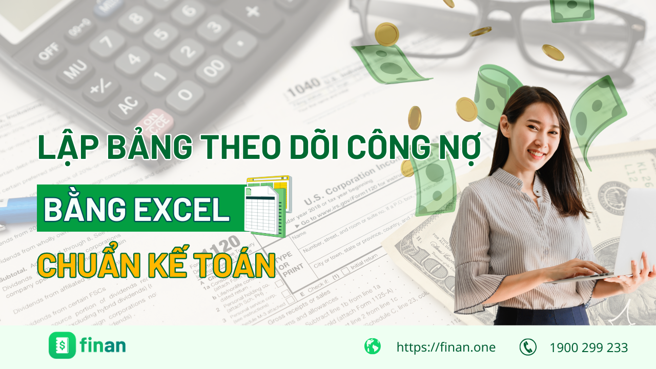 Lập bảng theo dõi công nợ bằng Excel chuẩn kế toán