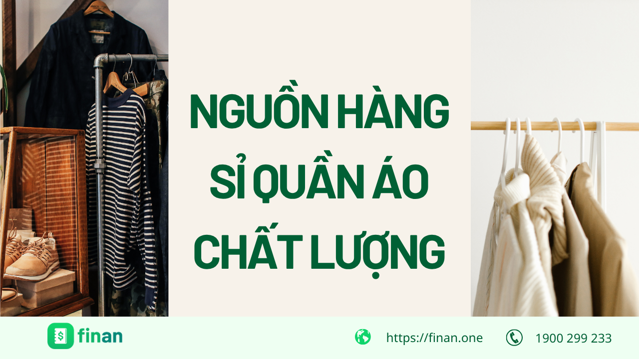 Bật mí nguồn hàng sỉ quần áo chất lượng cho doanh nghiệp bán lẻ và chuỗi cửa hàng